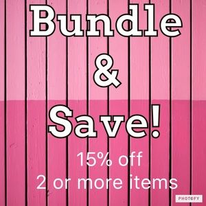 Bundle and save!!